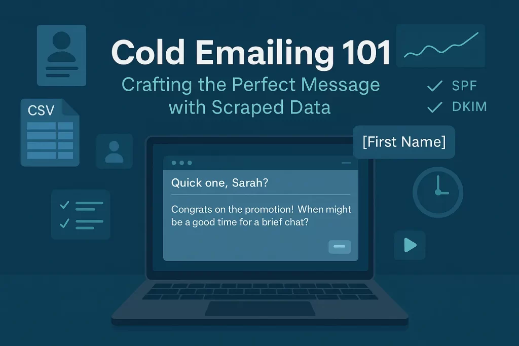 A modern digital illustration showing a laptop with an open email draft titled “Quick one, Sarah?” surrounded by floating data icons—CSV file sheet, LinkedIn profile snippet, “[First Name]” personalization token, SPF/DKIM checkmarks, a clock widget, a video play icon, and a small performance graph—all set against a deep blue background with teal and green accents.