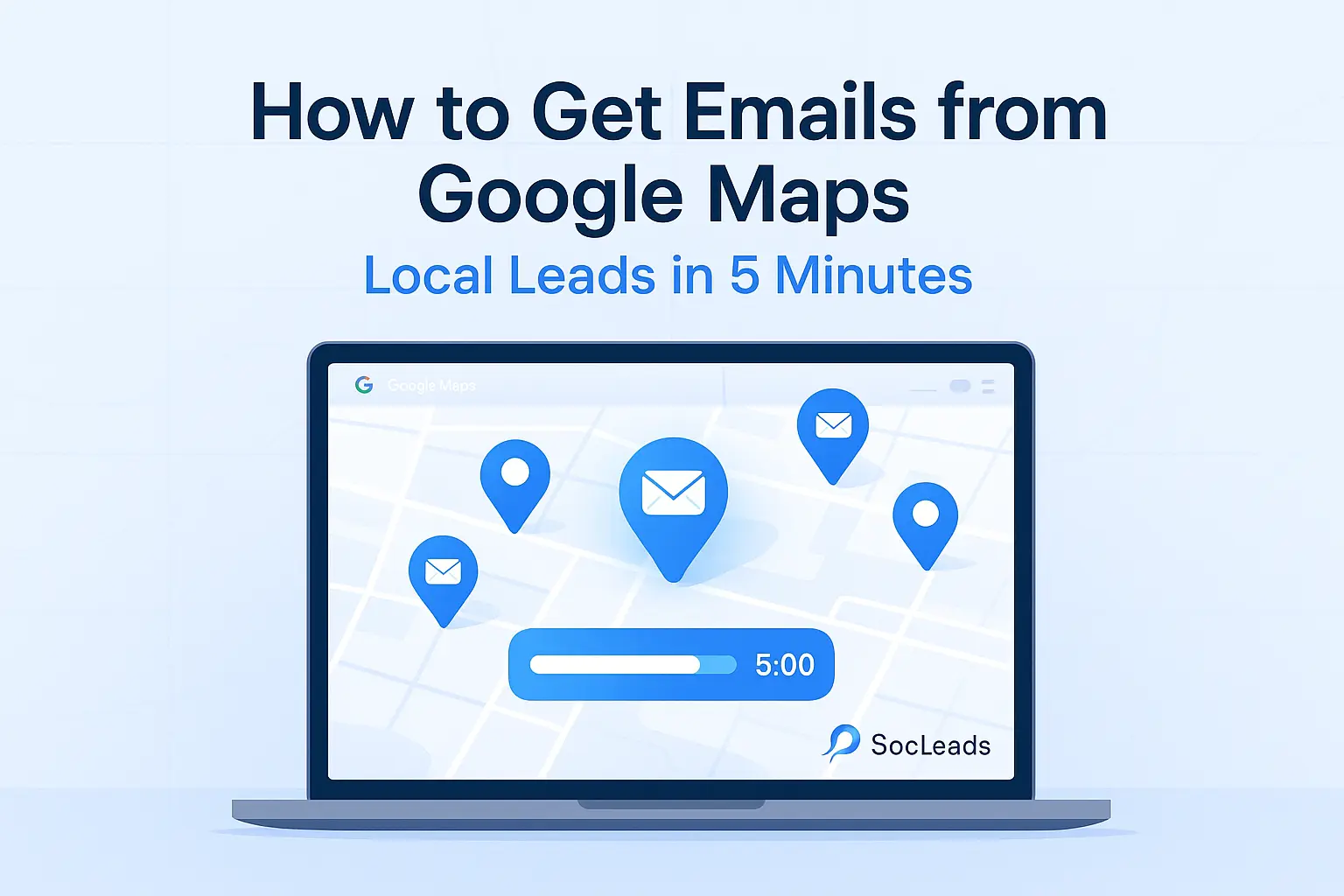 Minimalist illustration of Google Maps on a laptop with location pins and email icons showing fast local email extraction.